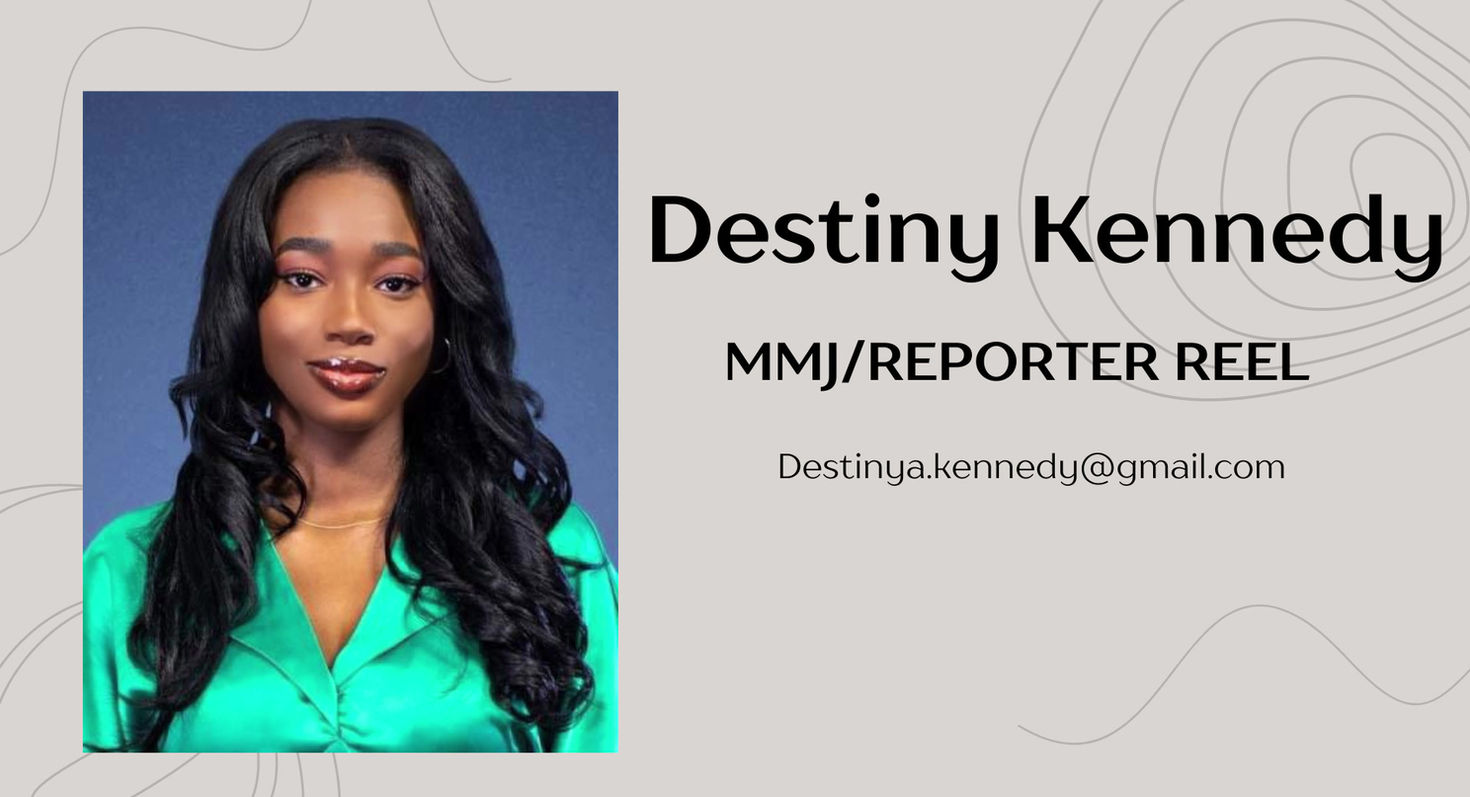 DESTINY KENNEDY'S MMJ REEL